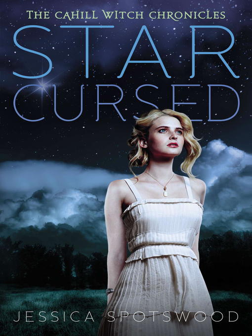 Title details for Star Cursed by Jessica Spotswood - Wait list